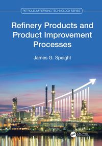 Produktbild: Refinery Products and Product Improvement Processes