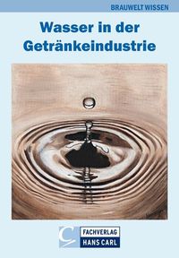 Bild vom Artikel Wasser in der Getränkeindustrie vom Autor Michael Becker