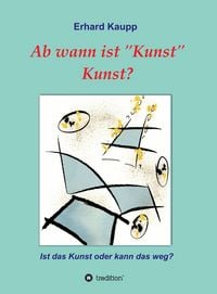 Produktbild: Ab wann ist "Kunst" Kunst?