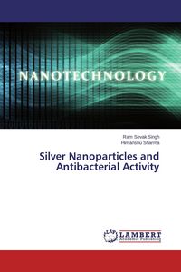 Produktbild: Silver Nanoparticles and Antibacterial Activity