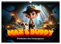 Produktbild: Max und Buddy: Entdecker des Verborgenen (Wandkalender 2026 DIN A3 quer), CALVENDO Monatskalender