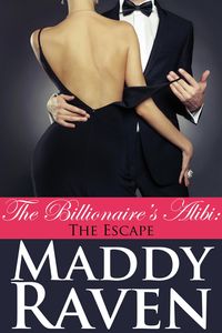 Produktbild: The Billionaire's Alibi: The Escape (The Billionaire's Alibi #9)