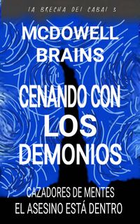 Produktbild: Cenando Con Los Demonios (La Brecha Del Cabal 3, #3)
