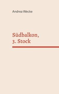 Produktbild: S&uuml;dbalkon, 3. Stock