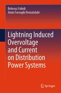 Produktbild: Lightning Induced Overvoltage and Current on Distribution Power Systems