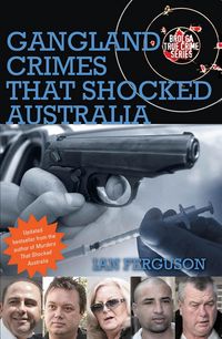 Produktbild: Gangland Crimes That Shocked Australia