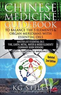 Produktbild: Chinese Medicine Guidebook Balance the 5 Elements & Organ Meridians with Essential Oils (Summary Book Version)