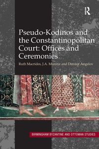 Produktbild: Pseudo-Kodinos and the Constantinopolitan Court: Offices and Ceremonies