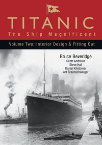 Produktbild: Beveridge, B: Titanic: The Ship Magnificent - Volume II