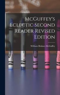 Produktbild: McGuffey's Eclectic Second Reader Revised Edition