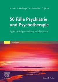 Bild vom Artikel 50 Fälle Psychiatrie und Psychotherapie eBook vom Autor Klaus Lieb