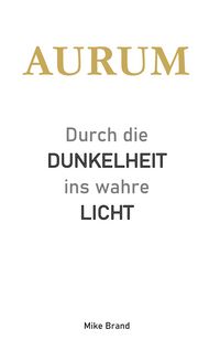 Produktbild: AURUM - Durch die Dunkelheit ins wahre Licht