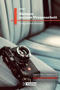 Produktbild: Skizzen meiner Pressearbeit - ein fotografisches Skizzenbuch des Pressefotografen Joachim Ferrang