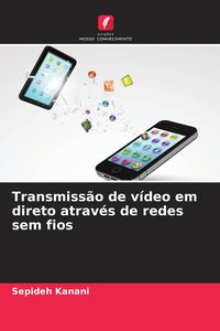 Produktbild: Transmiss&atilde;o de v&iacute;deo em direto atrav&eacute;s de redes sem fios