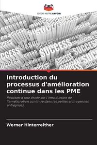 Produktbild: Introduction du processus d'am&eacute;lioration continue dans les PME