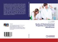 Produktbild: Study of Electrochemical Properties of Composite Membranes