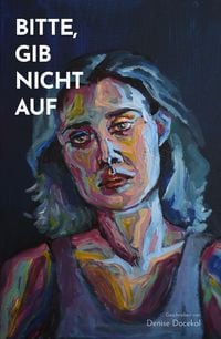 Produktbild: Bitte, gib nicht auf.