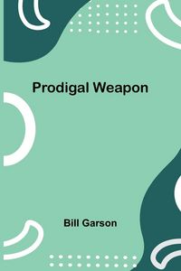 Produktbild: Prodigal Weapon