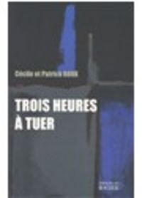 Produktbild: Trois heures &agrave; tuer