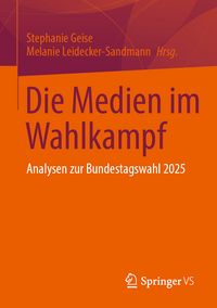 Produktbild: Die Medien im Wahlkampf