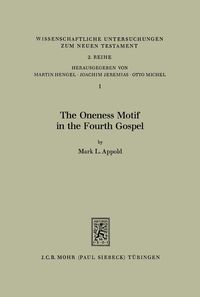 Produktbild: The Oneness Motif in the Fourth Gospel