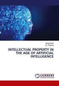 Produktbild: Intellectual Property in The Age Of Artificial Intelligence