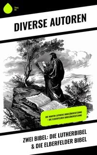 Produktbild: Zwei Bibel: Die Lutherbibel & Die Elberfelder Bibel