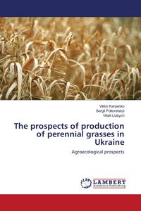 Produktbild: The prospects of production of perennial grasses in Ukraine