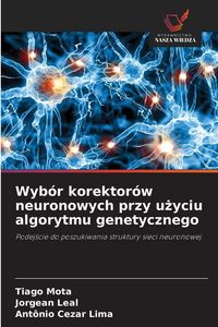 Produktbild: Wyb&oacute;r korektor&oacute;w neuronowych przy u&iquest;yciu algorytmu genetycznego