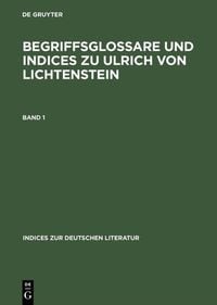 Produktbild: Begriffsglossare und Indices zu Ulrich von Lichtenstein, 2 Teile