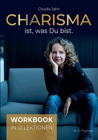 Produktbild: Charisma ist, was Du bist (Workbook)