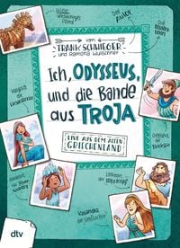 Produktbild: Ich, Odysseus, und die Bande aus Troja - Live aus dem alten Griechenland