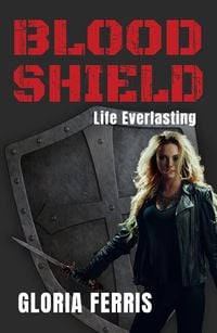 Produktbild: BLOOD SHIELD: Life Everlasting