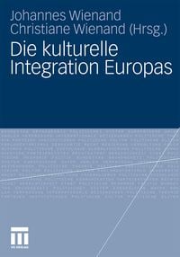 Produktbild: Die kulturelle Integration Europas