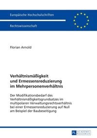 Produktbild: Verh&auml;ltnism&auml;&szlig;igkeit und Ermessensreduzierung im Mehrpersonenverh&auml;ltnis