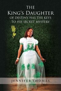 Produktbild: The King's Daughter of Destiny Has the Keys to His Secret Mystery