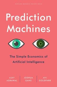 Bild vom Artikel Prediction Machines vom Autor Ajay Agrawal