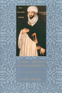 Produktbild: Turks, Moors, and Englishmen in the Age of Discovery