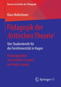 Produktbild: P&auml;dagogik der &sbquo;Kritischen Theorie&lsquo;