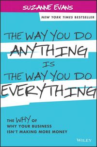 Produktbild: The Way You Do Anything is the Way You Do Everything