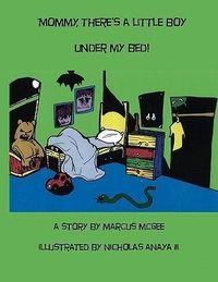 Produktbild: Mommy, There's A Little Boy Under My Bed!