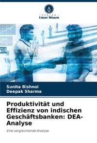Produktbild: Produktivit&auml;t und Effizienz von indischen Gesch&auml;ftsbanken: DEA-Analyse
