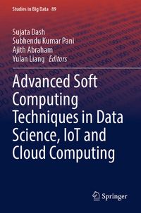 Produktbild: Advanced Soft Computing Techniques in Data Science, IoT and Cloud Computing