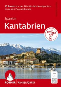 Produktbild: ROTHER Wanderf&uuml;hrer Spanien: Kantabrien. 50 Touren von der Atlantikk&uuml;ste bis zu den Picos de Europa