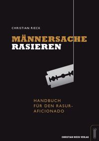 Bild vom Artikel Männersache Rasieren. vom Autor Christian Rieck
