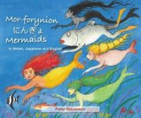 Produktbild: Mor-forynion | Mermaids (In Welsh, Japanese and English)