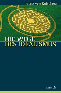 Produktbild: Die Wege des Idealismus
