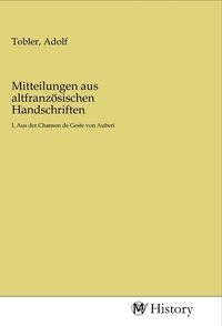 Produktbild: Mitteilungen aus altfranz&ouml;sischen Handschriften