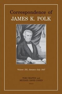 Produktbild: Correspondence of James K. Polk, Volume 12