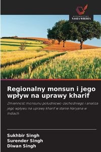 Produktbild: Regionalny monsun i jego wp&iquest;yw na uprawy kharif